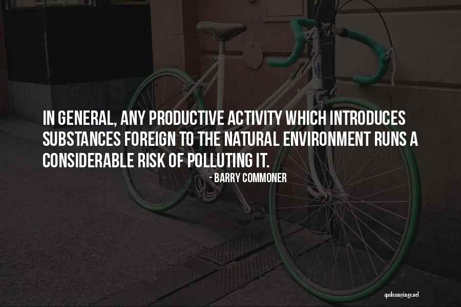 Barry Commoner Quotes 1779246 Barry Commoner Quotes 1779246