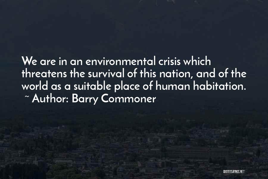Barry Commoner Quotes 1789592