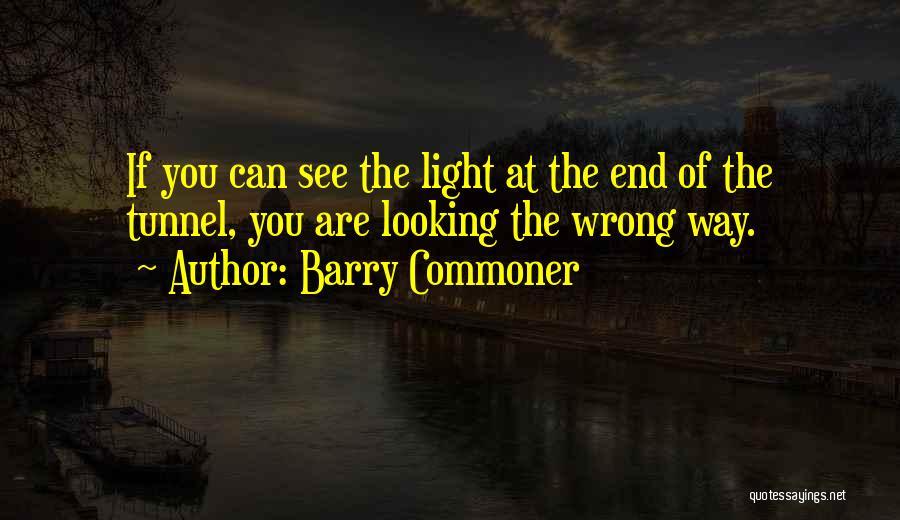 Barry Commoner Quotes 1795315