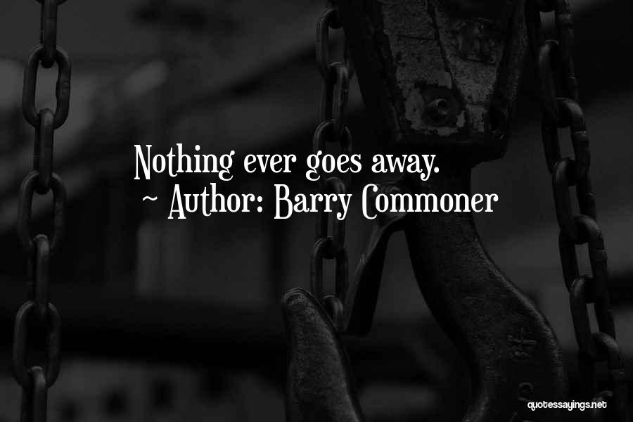 Barry Commoner Quotes 961074