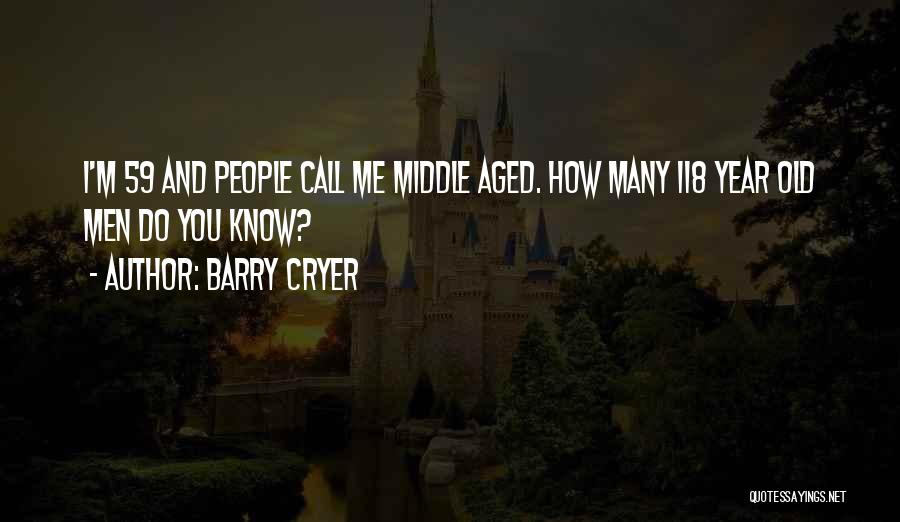 Barry Cryer Quotes 962581