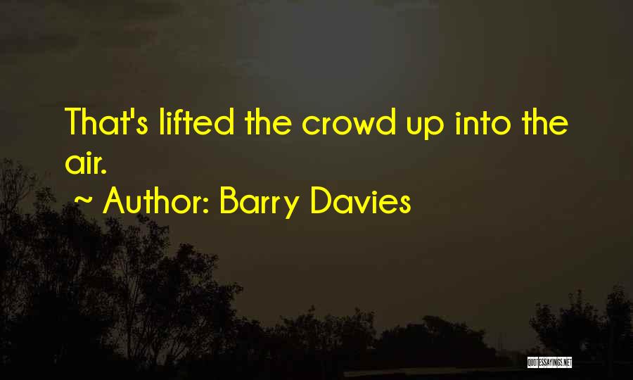 Barry Davies Quotes 1473733