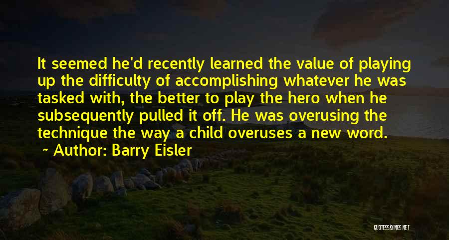 Barry Eisler Quotes 1609429