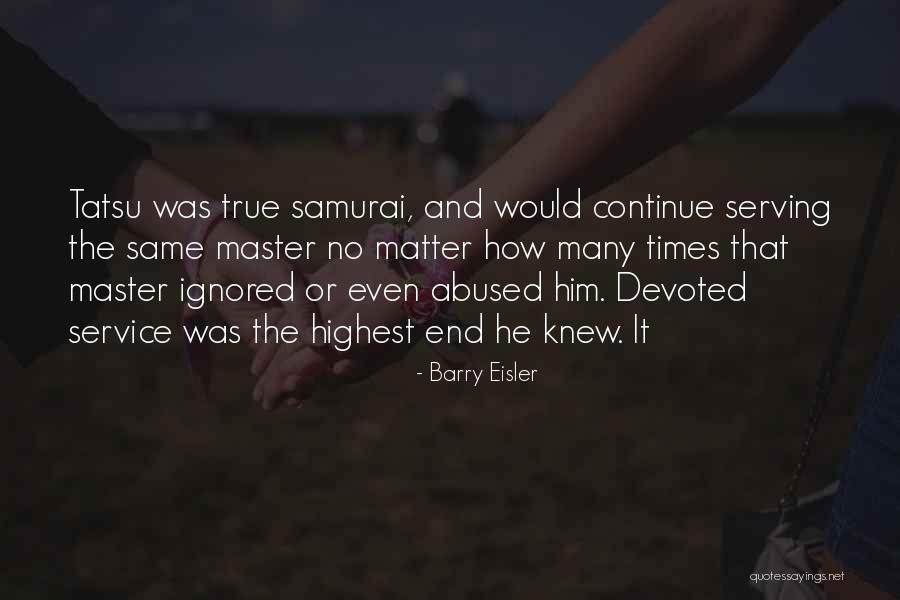 Barry Eisler Quotes 1644014