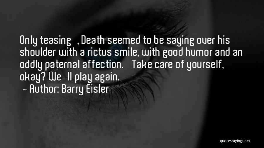 Barry Eisler Quotes 625066