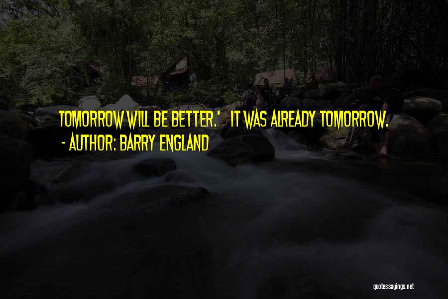 Barry England Quotes 1538322