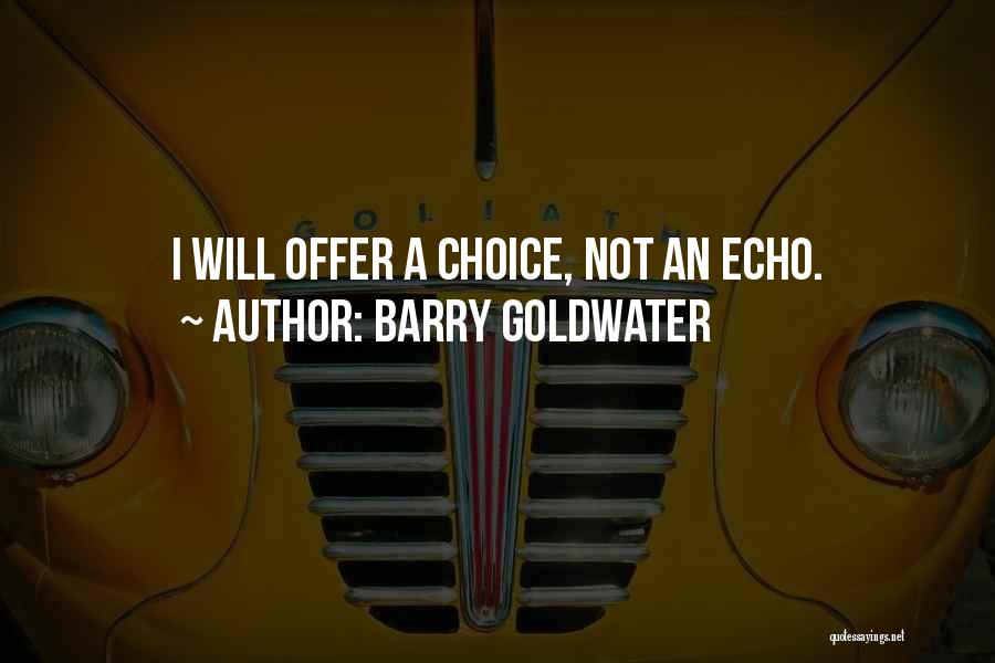 Barry Goldwater Quotes 1597794