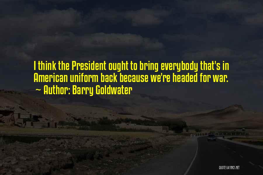 Barry Goldwater Quotes 2066047