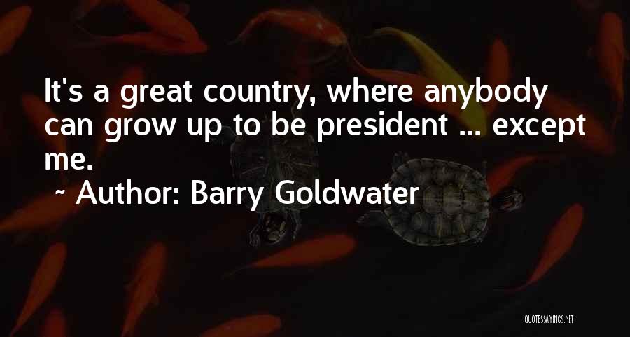 Barry Goldwater Quotes 2072876