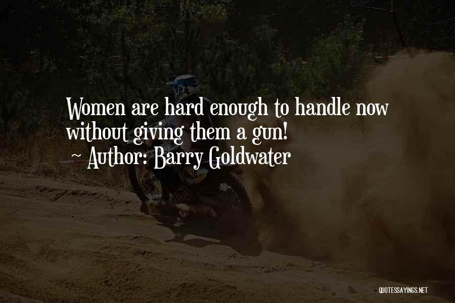 Barry Goldwater Quotes 2116150