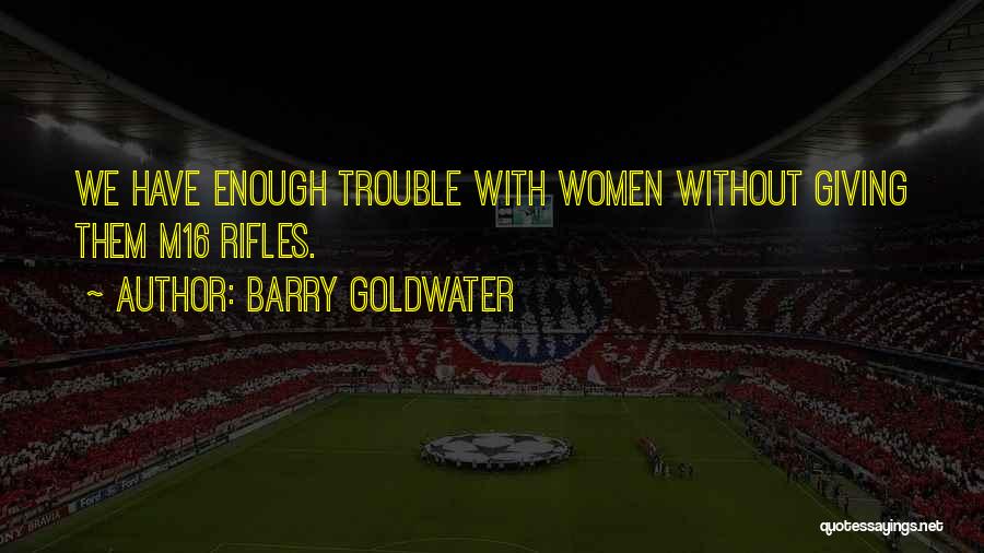 Barry Goldwater Quotes 871989