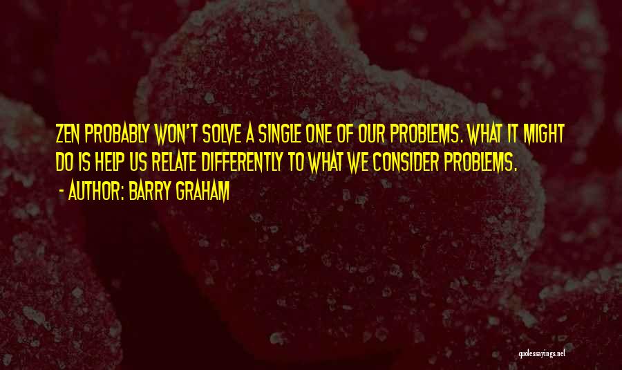 Barry Graham Quotes 1519566