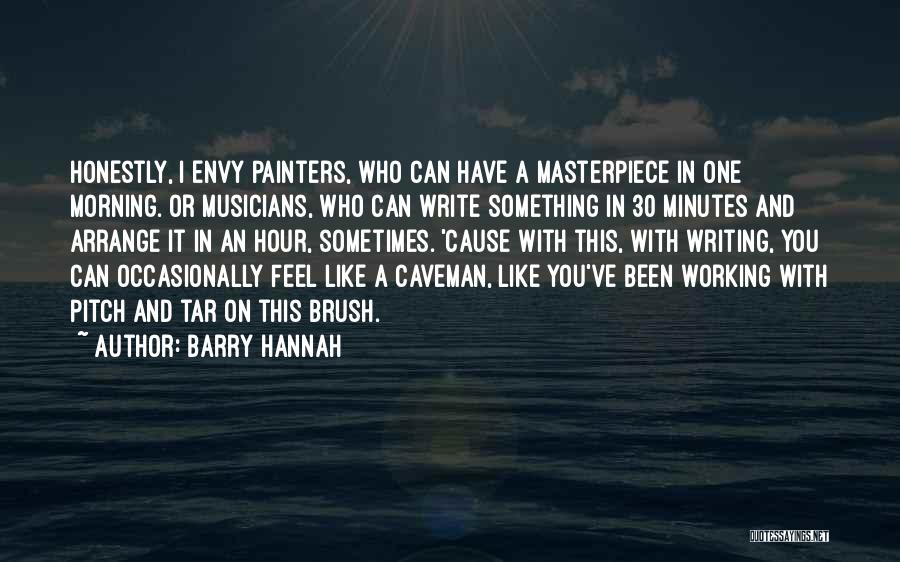 Barry Hannah Quotes 1423986