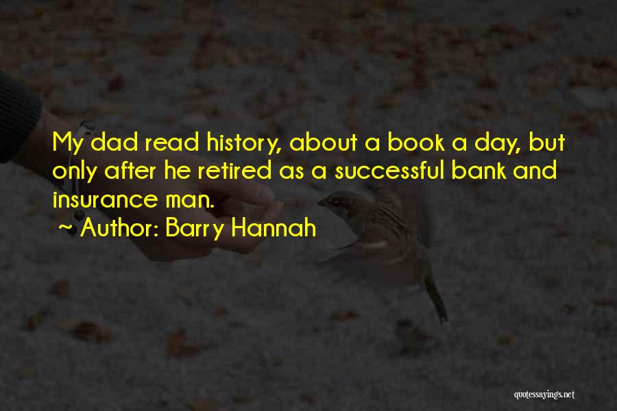 Barry Hannah Quotes 1619593