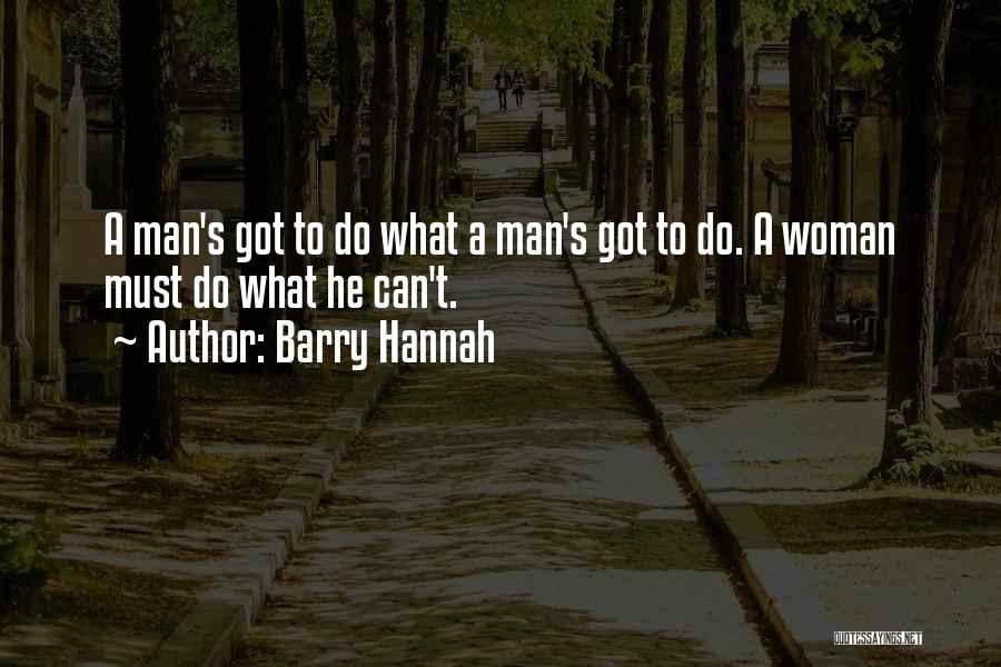 Barry Hannah Quotes 1666738