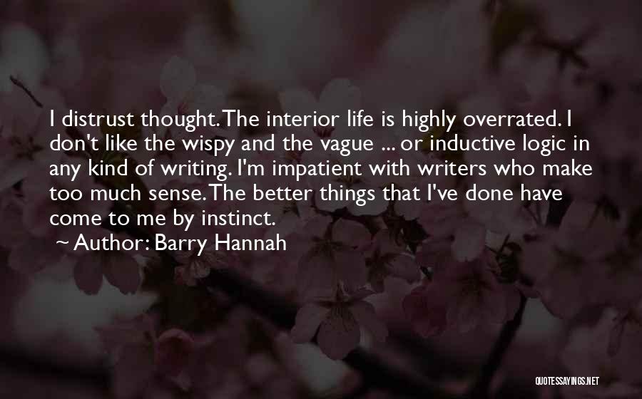Barry Hannah Quotes 1868136
