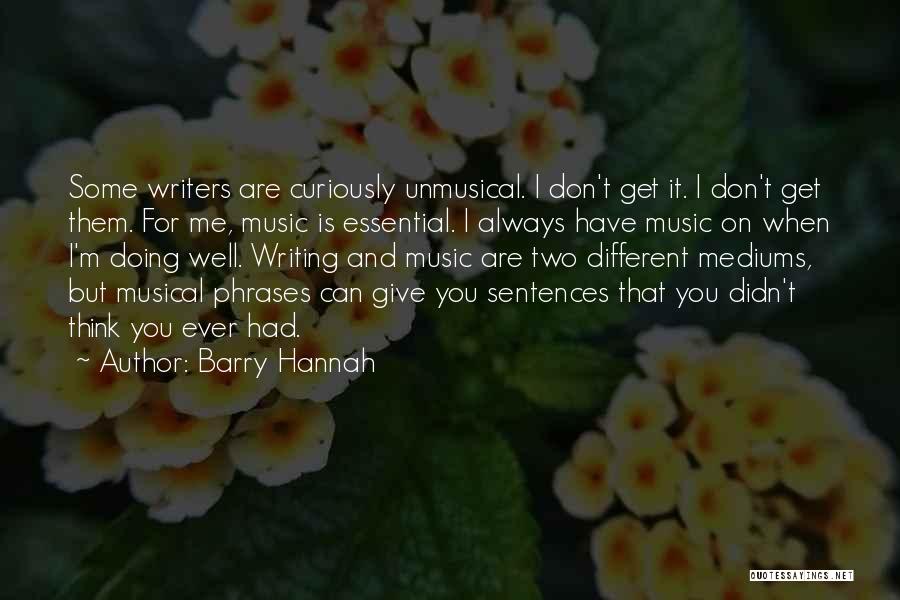 Barry Hannah Quotes 1979172
