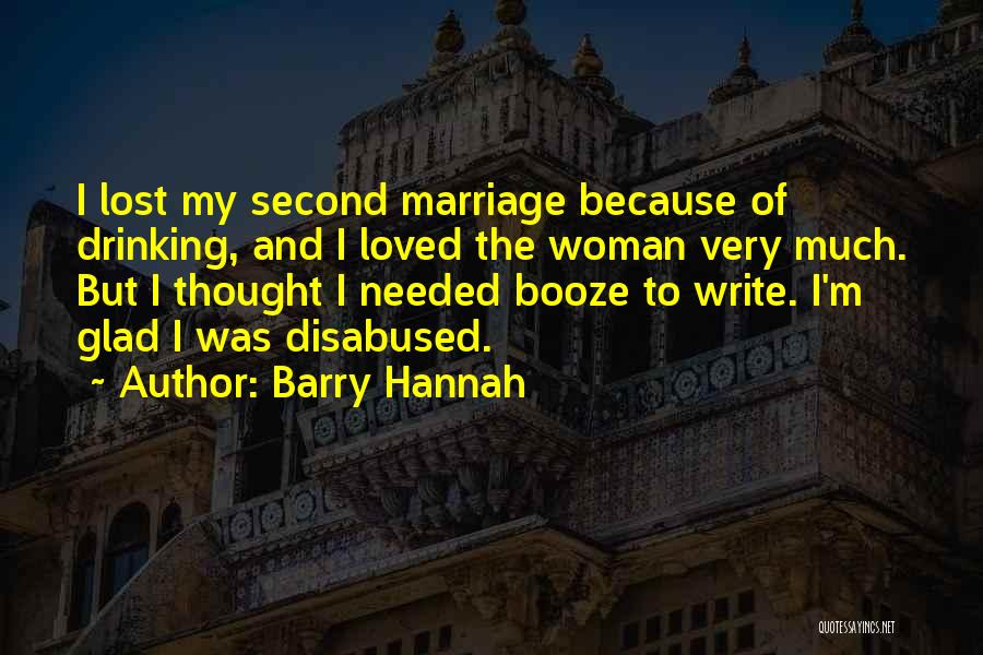 Barry Hannah Quotes 94009