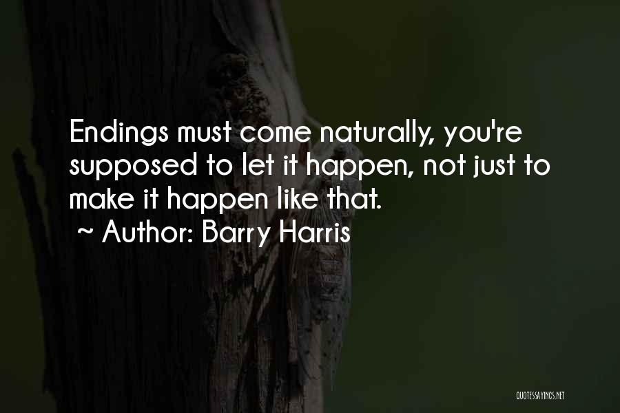 Barry Harris Quotes 1588393