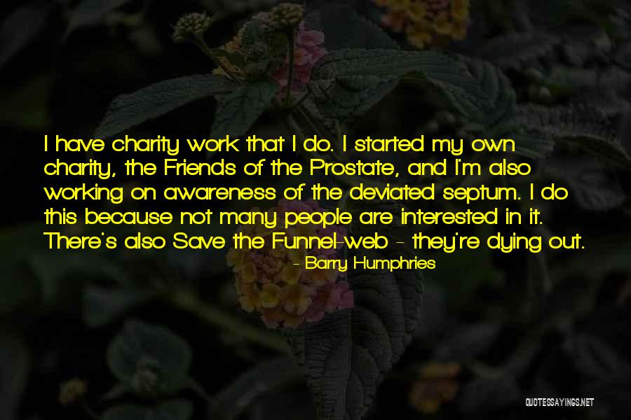 Barry Humphries Quotes 223439 Barry Humphries Quotes 223439