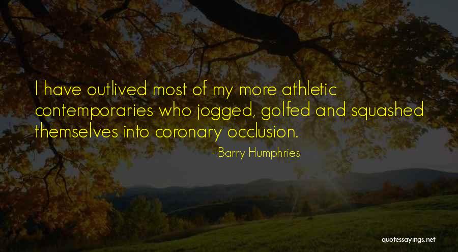 Barry Humphries Quotes 336409 Barry Humphries Quotes 336409