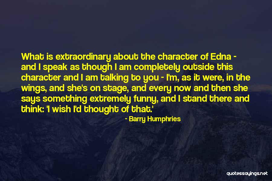 Barry Humphries Quotes 489815 Barry Humphries Quotes 489815