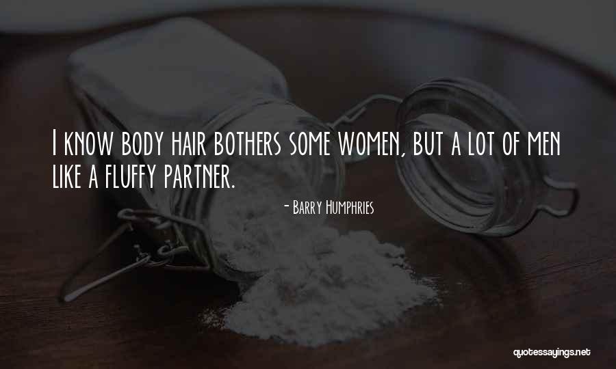 Barry Humphries Quotes 514672 Barry Humphries Quotes 514672