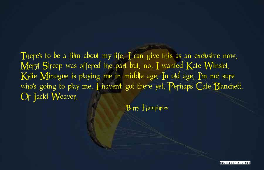 Barry Humphries Quotes 562653 Barry Humphries Quotes 562653