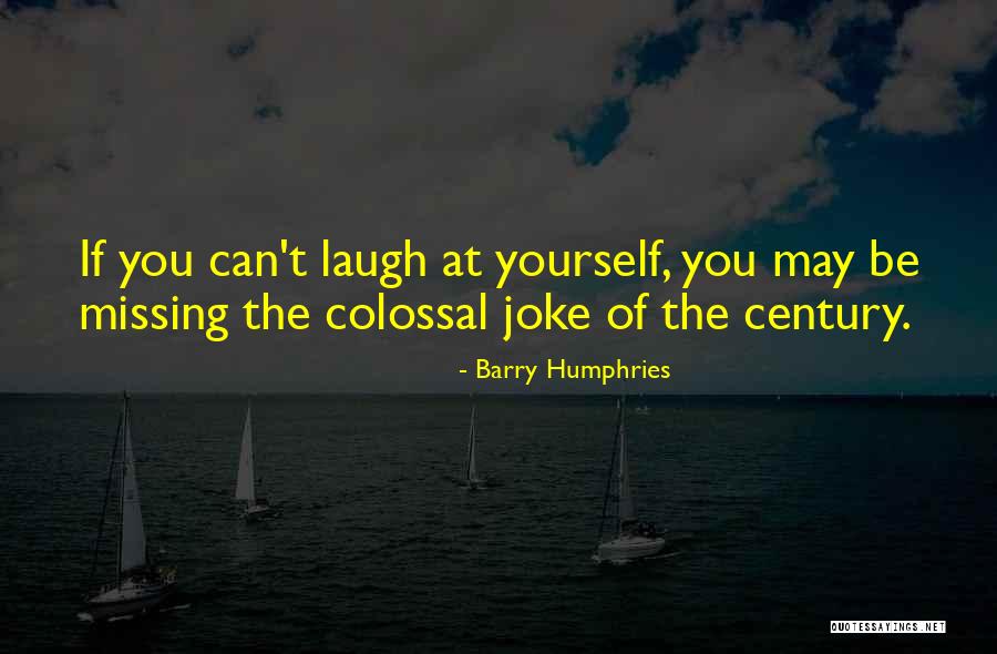 Barry Humphries Quotes 692673 Barry Humphries Quotes 692673