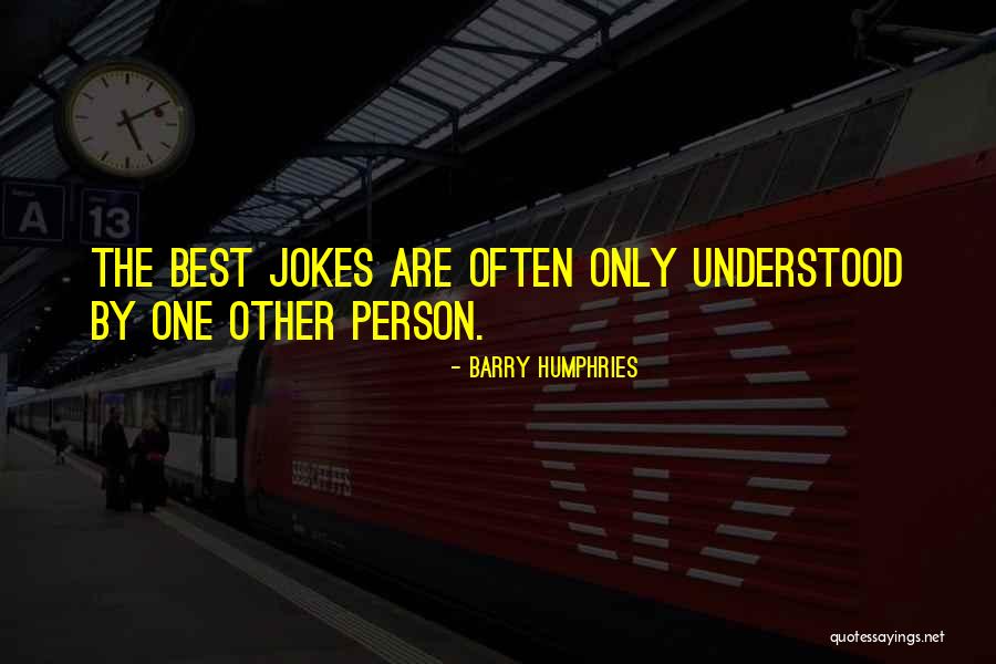 Barry Humphries Quotes 918645 Barry Humphries Quotes 918645