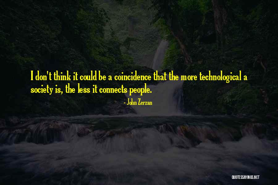 Barry Kramer Quotes By John Zerzan Barry Kramer Quotes By John Zerzan