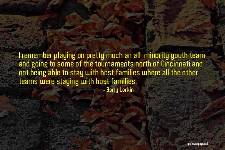 Barry Larkin Quotes 414789