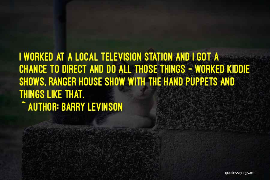 Barry Levinson Quotes 1185671