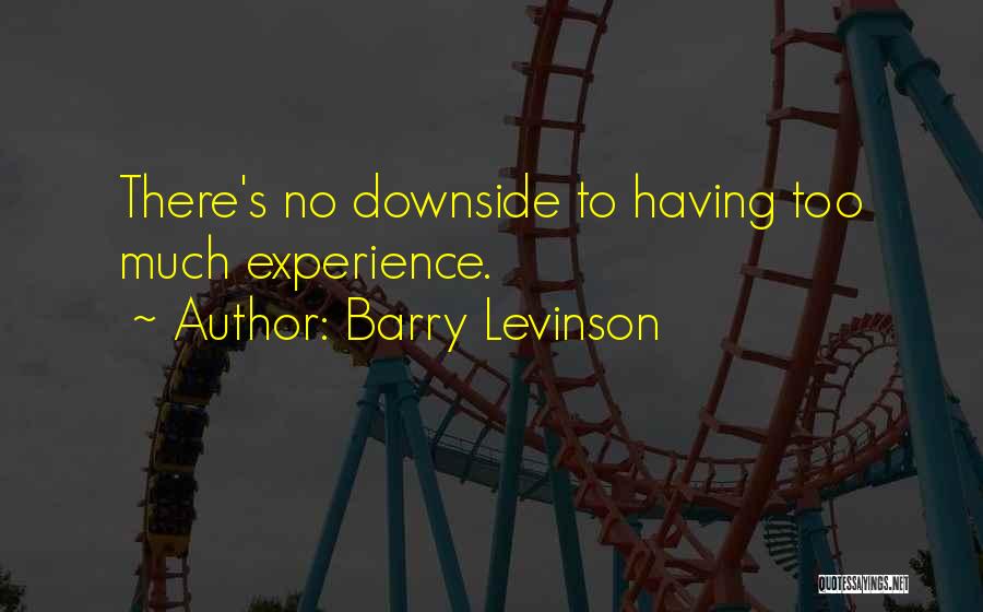 Barry Levinson Quotes 742705
