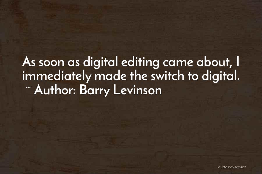 Barry Levinson Quotes 767288