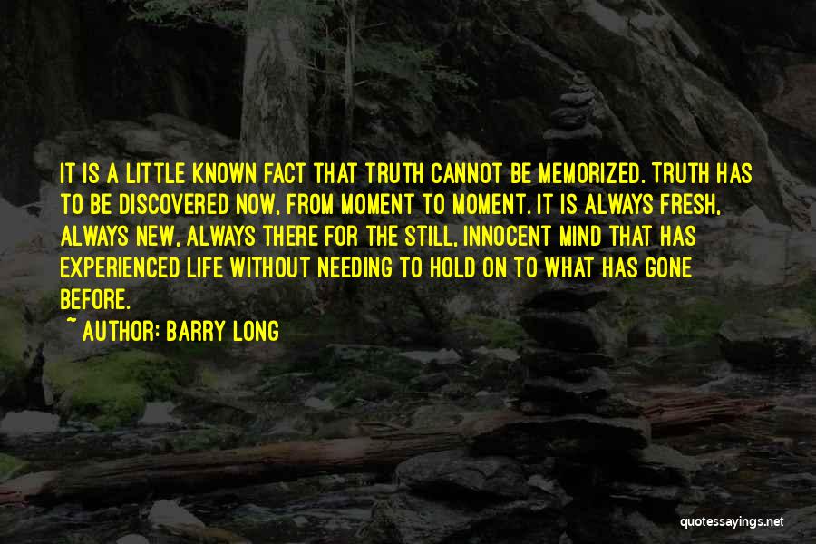 Barry Long Quotes 1235282