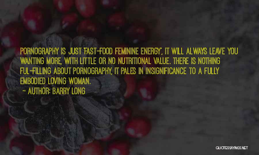 Barry Long Quotes 1479936