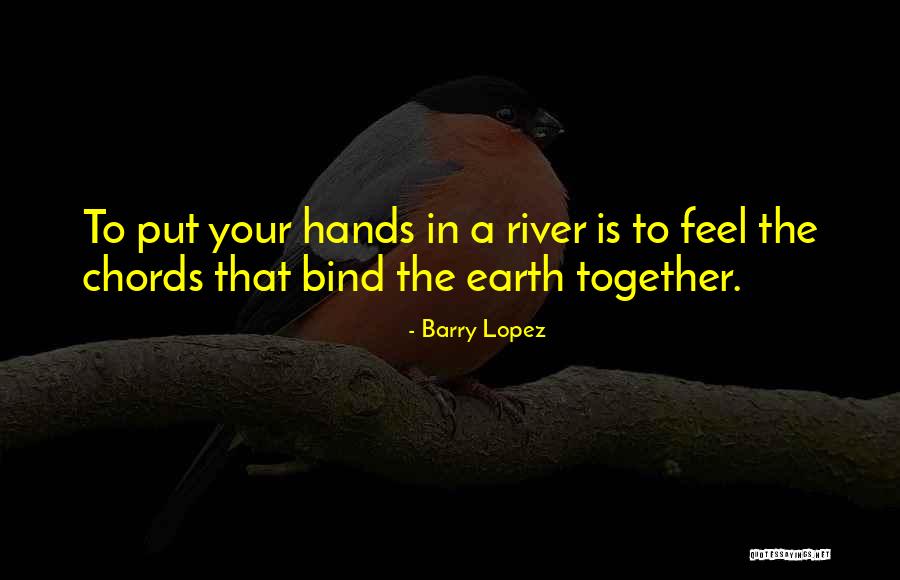 Barry Lopez Quotes 1774383