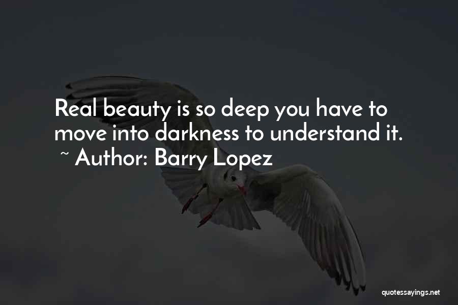 Barry Lopez Quotes 2084620