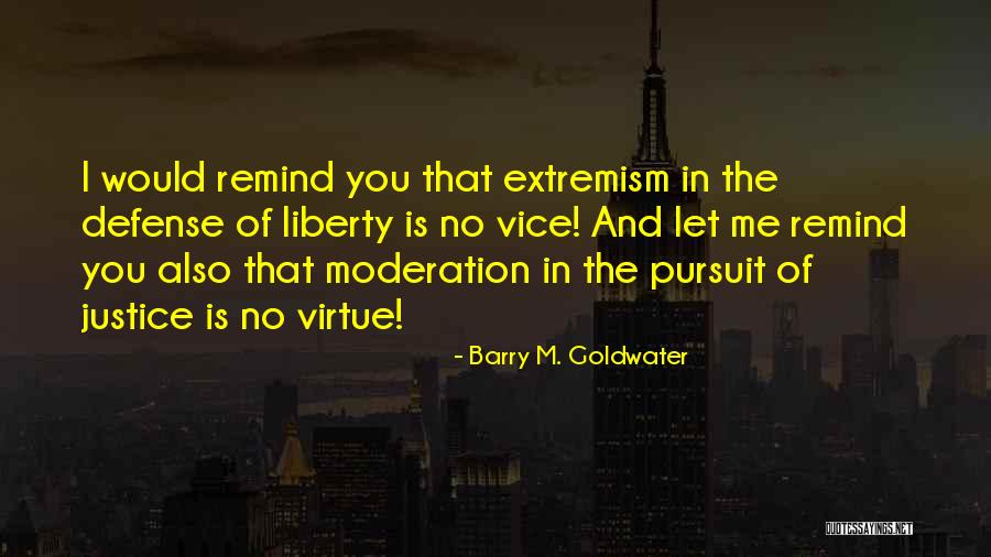 Barry M. Goldwater Quotes 1554846