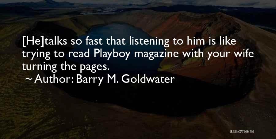 Barry M. Goldwater Quotes 1753889