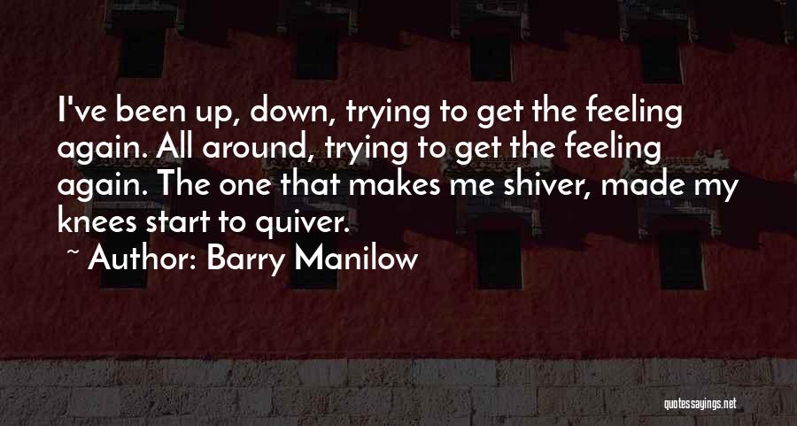 Barry Manilow Quotes 1174691