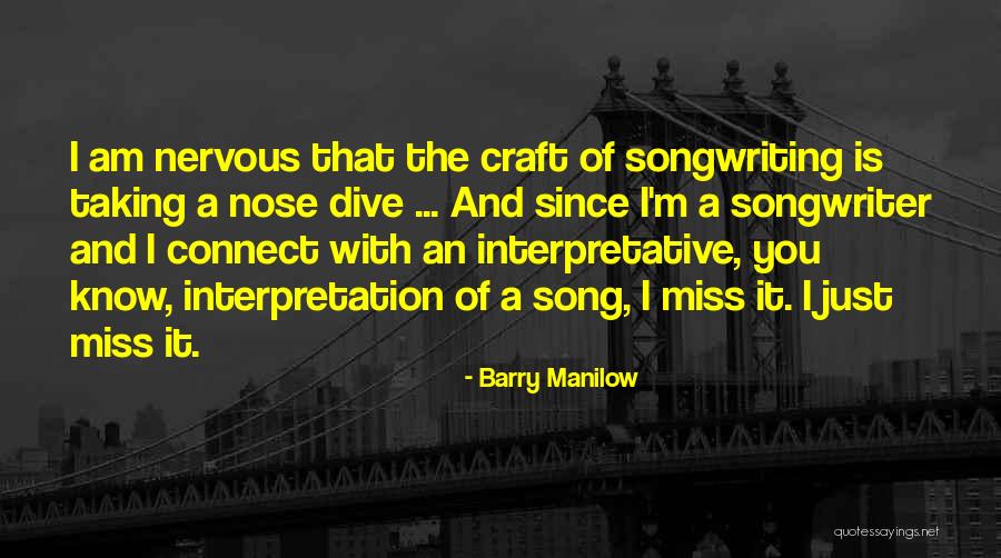 Barry Manilow Quotes 1259226 Barry Manilow Quotes 1259226