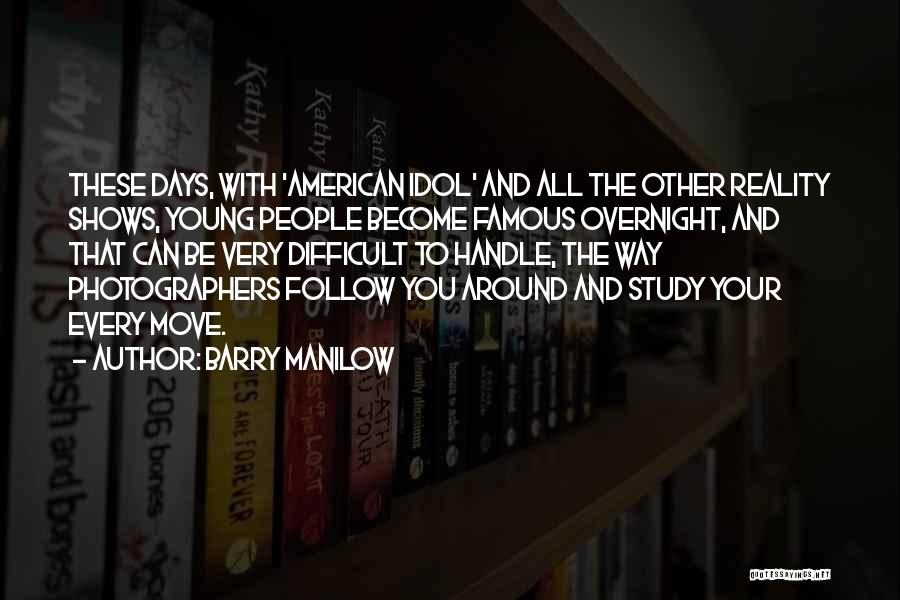 Barry Manilow Quotes 1446687