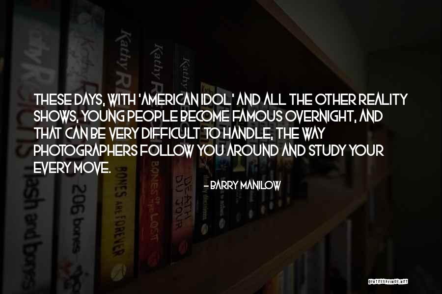 Barry Manilow Quotes 1446687 Barry Manilow Quotes 1446687