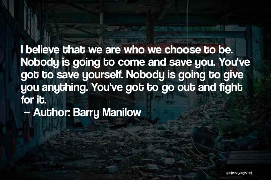 Barry Manilow Quotes 1513503