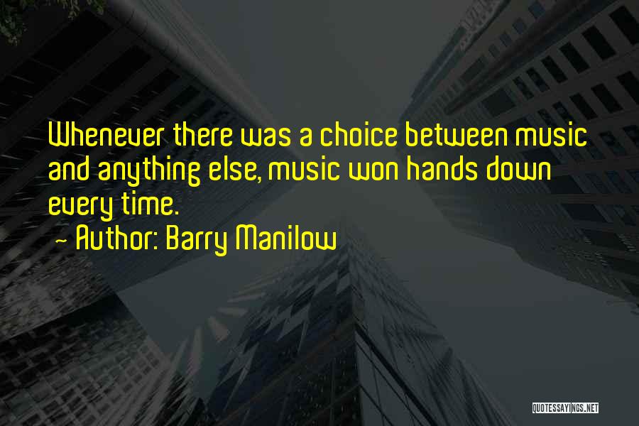 Barry Manilow Quotes 1559774