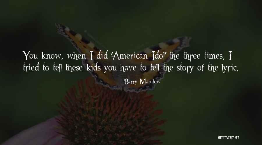 Barry Manilow Quotes 1603867 Barry Manilow Quotes 1603867