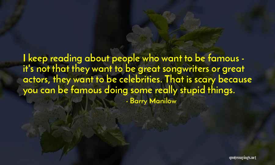 Barry Manilow Quotes 1739340 Barry Manilow Quotes 1739340