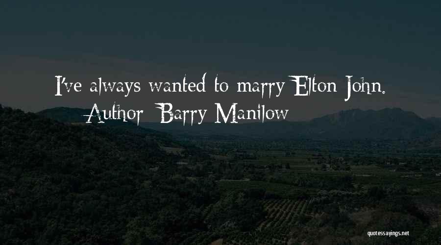 Barry Manilow Quotes 2037285